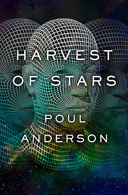 Harvest of Stars, Poul Anderson