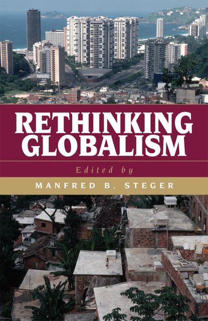 Rethinking Globalism, Manfred B. Steger