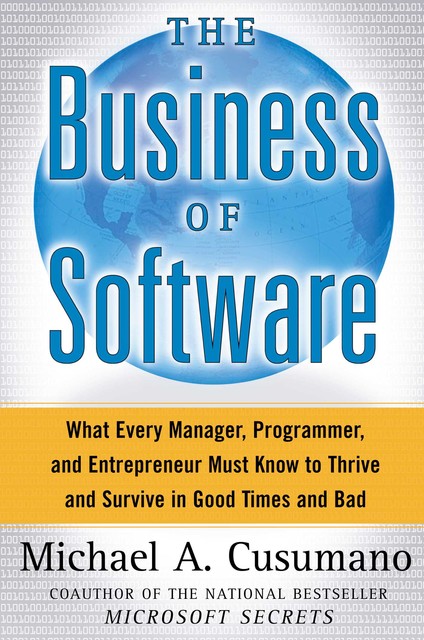 The Business of Software, Michael A. Cusumano