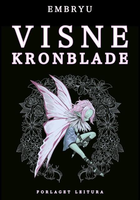 Visne kronblade, Embryu Embryu