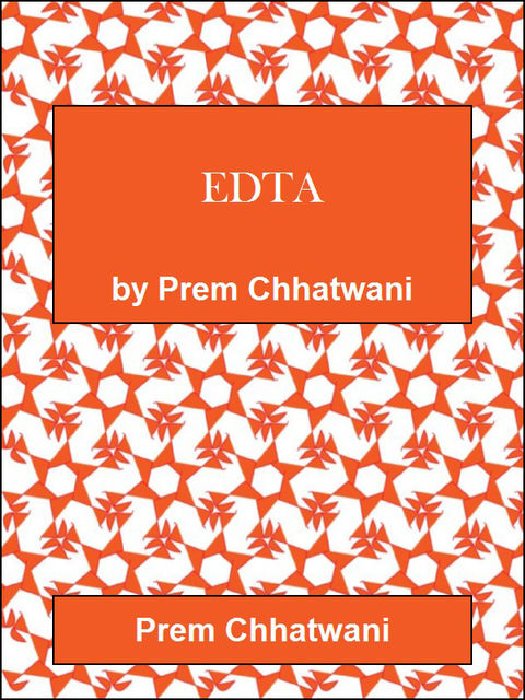 EDTA, Prem Chhatwani