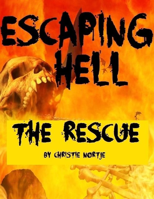 Escaping Hell – The Rescue, Miss Christie Nortje