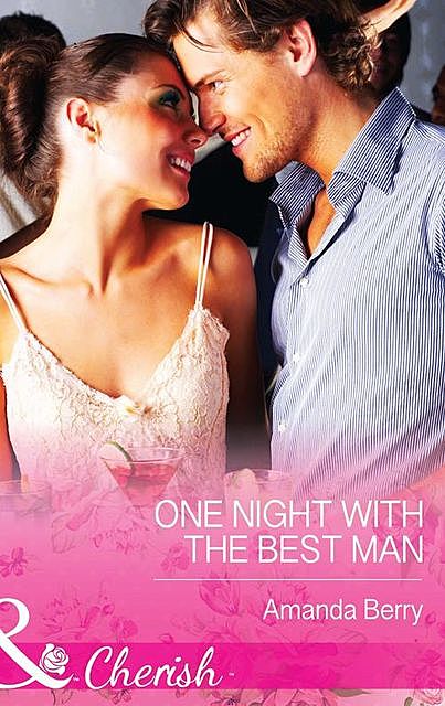 One Night With The Best Man, Amanda Berry