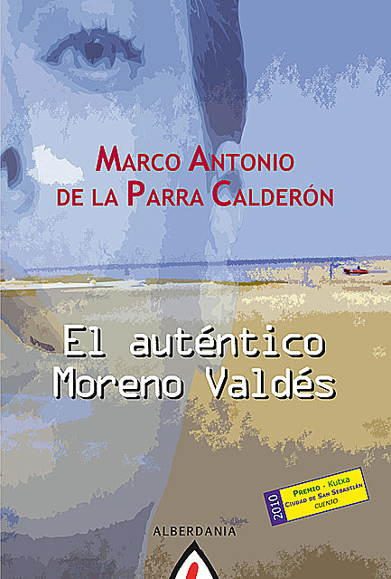 El auténtico Moreno Valdés, Marco Antonio De la Parra