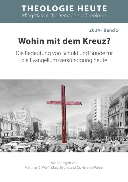 Wohin mit dem Kreuz, Matthias C. Wolff, Marc Strunk, Helene Wuhrer