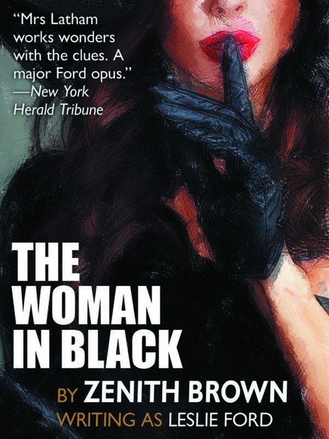 The Woman in Black, Zenith Brown, Leslie Ford