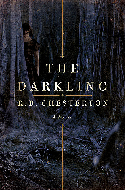 The Darkling, R.B. Chesterton