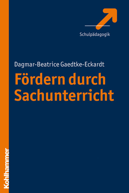 Fördern durch Sachunterricht, Dagmar Beatrice Gaedtke-Eckardt