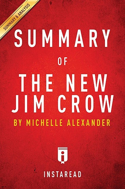 Summary of The New Jim Crow, Instaread