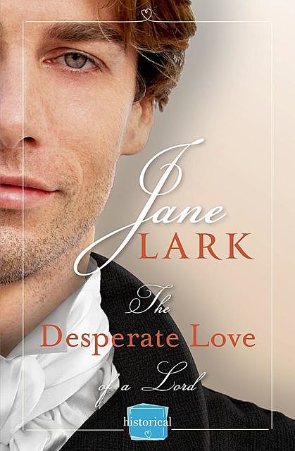 The Desperate Love of a Lord, Jane Lark
