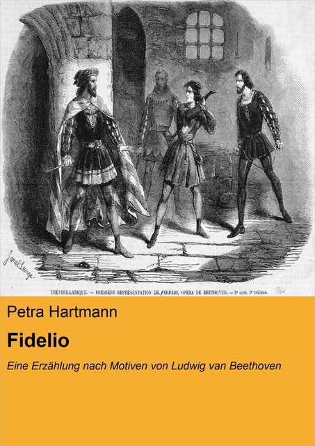Fidelio, Petra Hartmann