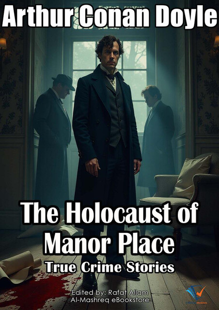 The Holocaust of Manor Place, Arthur Conan Doyle