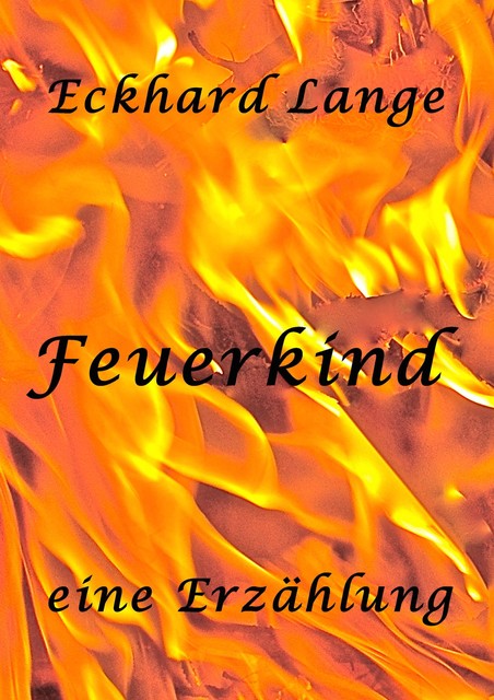 Feuerkind, Eckhard Lange