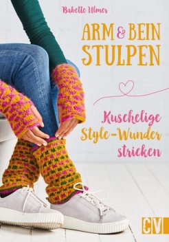 Arm- & Beinstulpen, Babette Ulmer