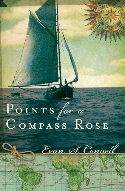 Points for a Compass Rose, Evan Connell