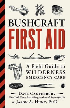 Bushcraft First Aid, Dave Canterbury, Jason A. Hunt