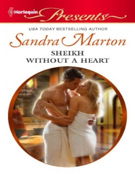 Sheikh Without a Heart, Sandra Marton