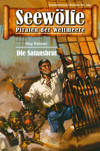 Seewölfe – Piraten der Weltmeere 291, Roy Palmer