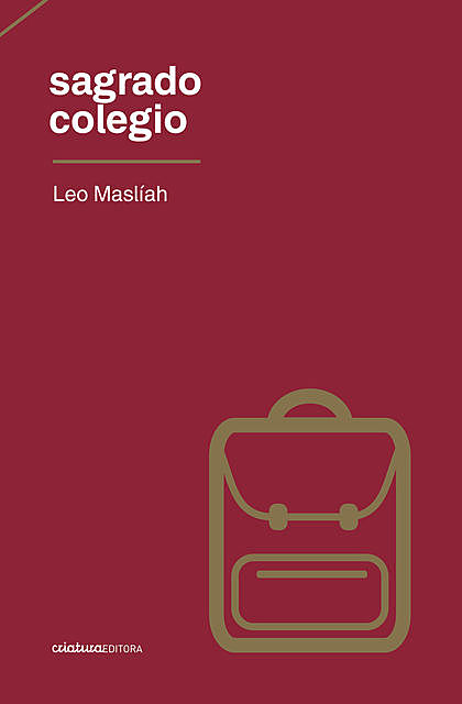 Sagrado colegio, Leo Maslíah