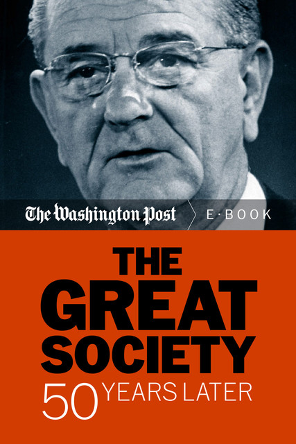 The Great Society, The Washington Post