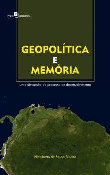 Geopolítica e memória, Hidelberto de Sousa Ribeiro
