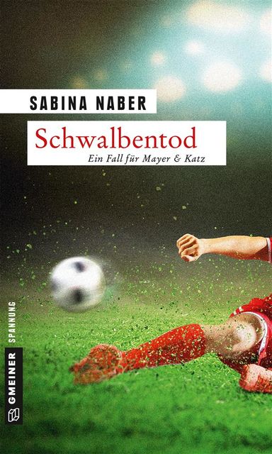 Schwalbentod, Sabina Naber