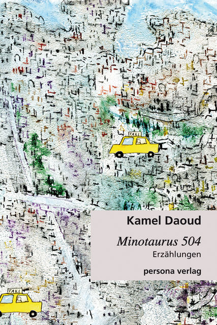 Minotaurus 504, Kamel Daoud
