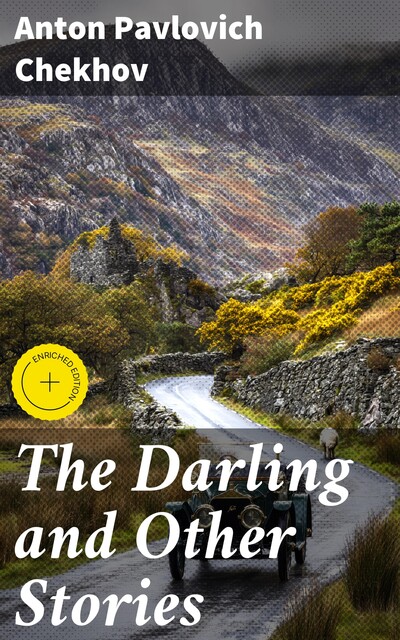 The Darling and Other Stories, Anton Chekhov