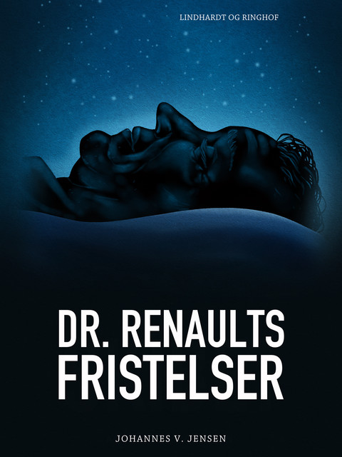 Dr. Renaults fristelser, Johannes V. Jensen