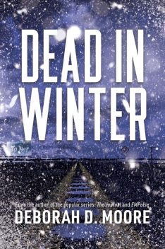 Dead in Winter, Deborah Moore
