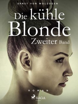 Die kühle Blonde Bd. 2, Ernst von Wolzogen
