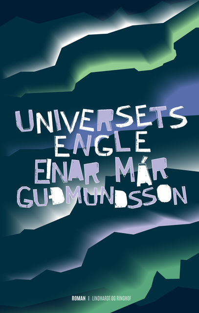Universets engle, Einar Már Guðmundsson