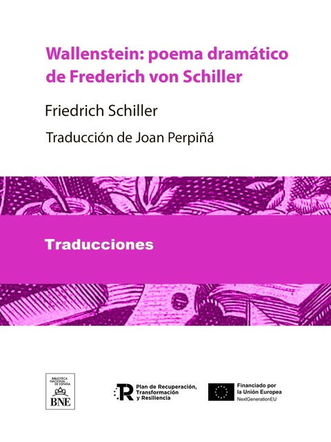 Wallenstein : poema dramátich de Frederich von Schiller, Friedrich Schiller