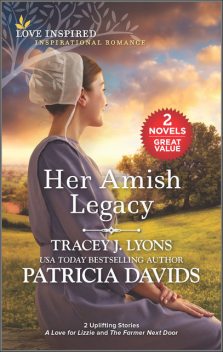 Her Amish Legacy, Patricia Davids, Tracey J. Lyons