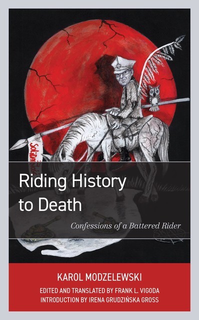 Riding History to Death, Karol Modzelewski