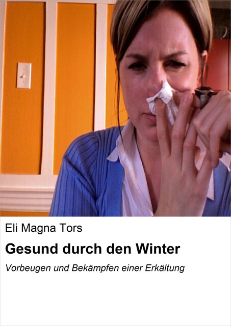 Gesund durch den Winter, Eli Magna Tors