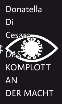 Das Komplott an der Macht, Donatella Di Cesare