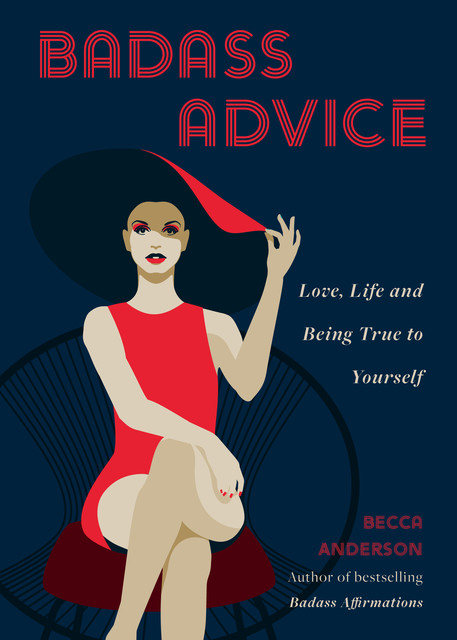 Badass Women Give the Best Advice, Becca Anderson