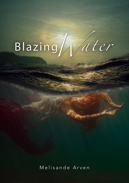 Blazing Water, Melisande Arven