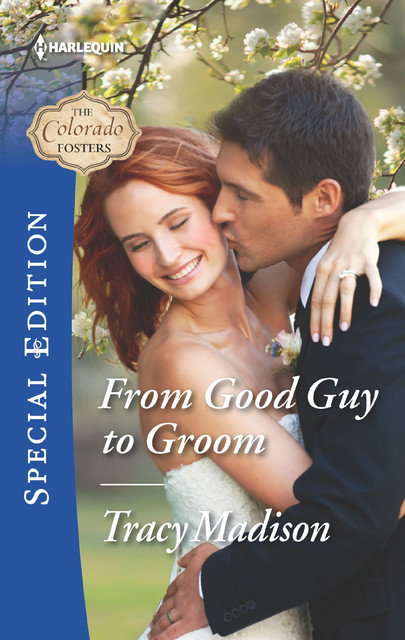 From Good Guy to Groom, Tracy Madison