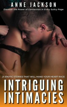 Intriguing Intimacies, Anne Jackson