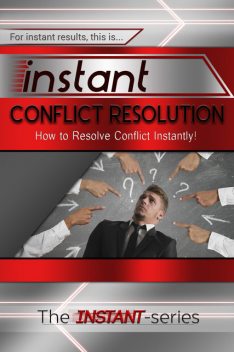 Instant Conflict Resoltuion, INSTANT Series