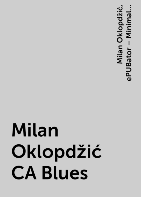 Milan Oklopdžić CA Blues, Milan Oklopdžić, ePUBator – Minimal offline PDF to ePUB converter for Android