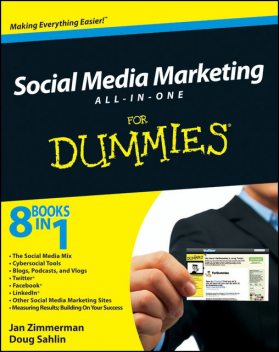 Social Media Marketing For Dummies, Doug Sahlin, Jan Zimmerman