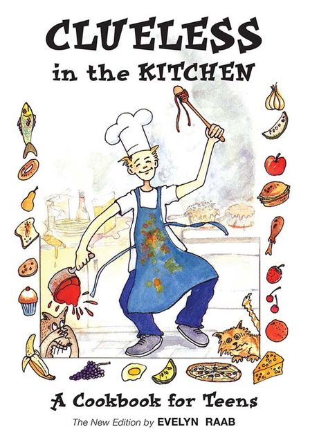Clueless in the Kitchen, Evelyn Raab