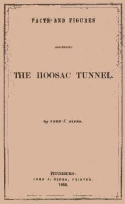 Facts and Figures Concerning the Hoosac Tunnel, John Piper