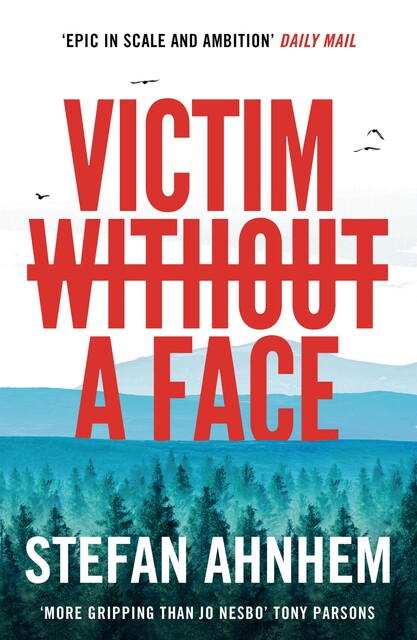 Victim Without a Face, Stefan Ahnhem