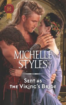 Sent as the Viking's Bride, Michelle Styles