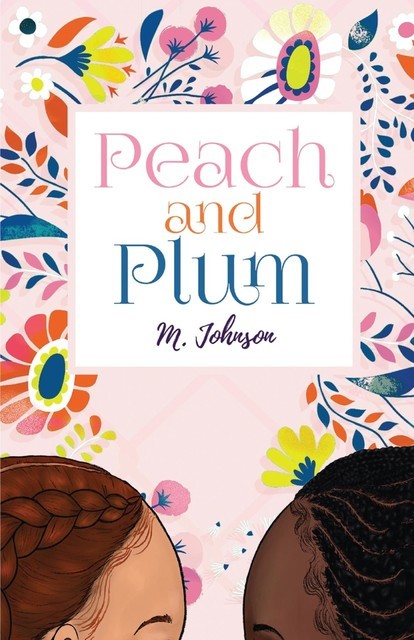 Peach and Plum, M Johnson