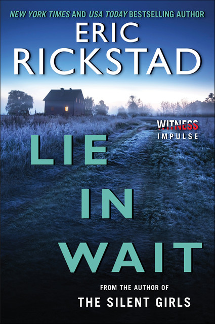 Lie In Wait, Eric Rickstad